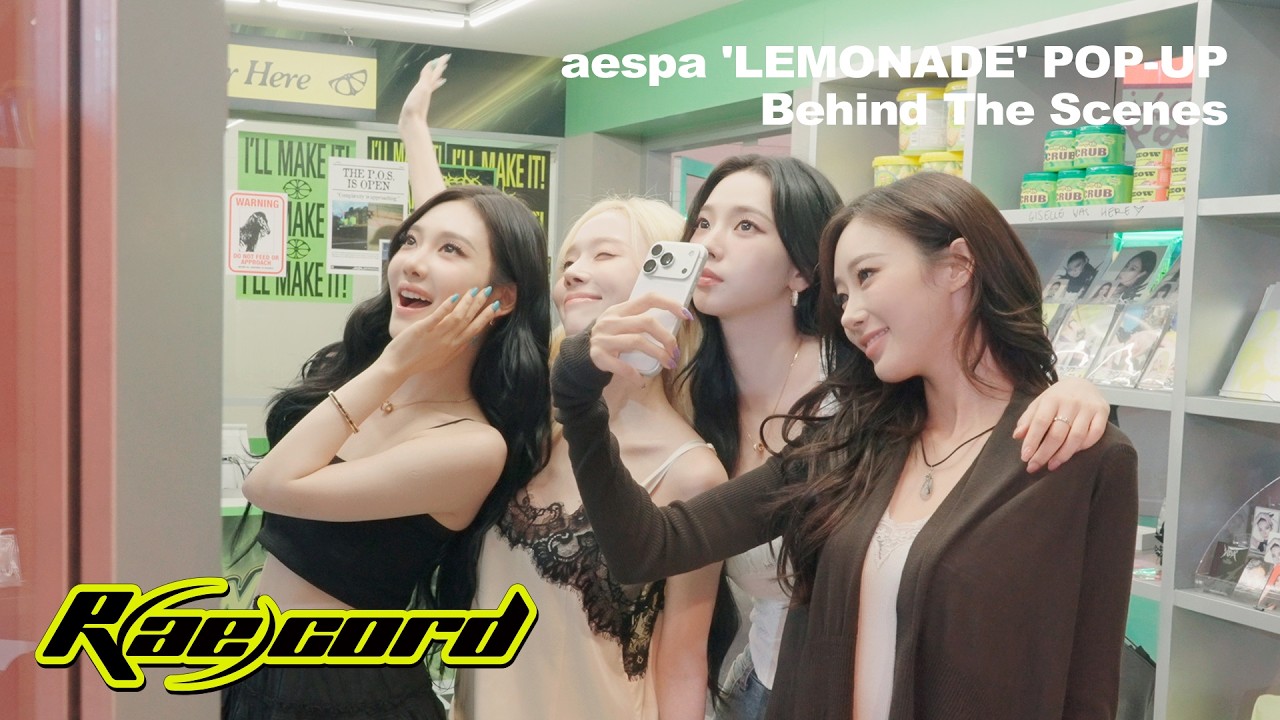 [R(ae)cord] 여러분도 오셔서 많이 즐기다 가셨으면 좋겠습니다🍋 | aespa 에스파 'LEMONADE' POP-UP Behind The Scenes