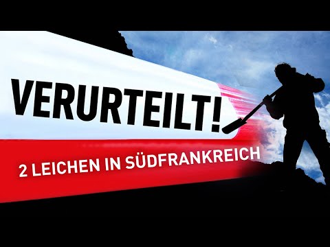 Zwei Leichen in Südfrankreich | Verurteilt! - Der Gerichtspodcast