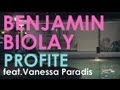 Benjamin Biolay - Profite feat.Vanessa Paradis (clip officiel)