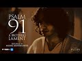 Psalm 91 (lyric video) from the the House of David series- Performed by Michael Iskander