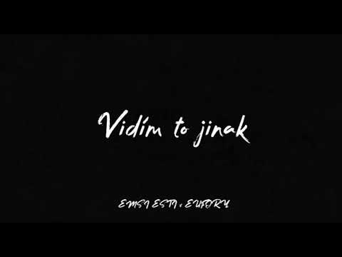 EMSÍ ESTÍ - VIDIM TO JINAK ft.EUFORY prod.EUFORY