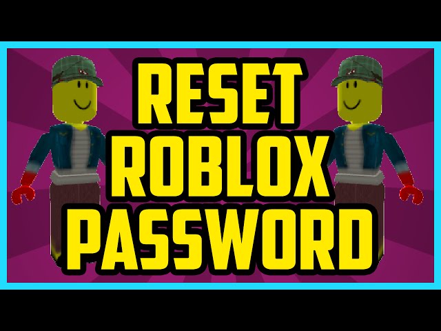 How To Reset Your Roblox Password Without Email