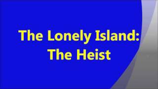 The Heist - The Lonely Island