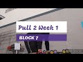 DVTV: Block 7 Pull 2 Wk 1