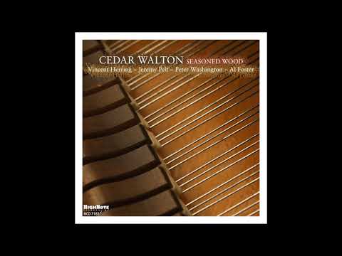 download lagu mp3 mp4 Cedar Walton Seasoned Wood, download lagu Cedar Walton Seasoned Wood gratis, unduh video klip Cedar Walton Seasoned Wood