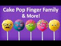 Cake Pop Finger Family Collection Top 10 Finger Family Collection Finger Family Songs