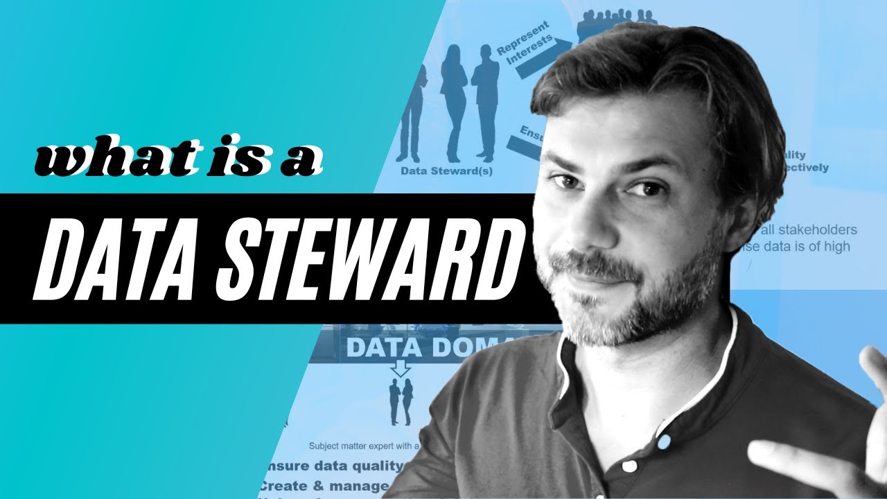 What Is A Data Steward | What Does It Mean To Be A Data Steward?