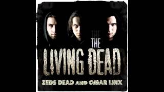 Zeds Dead and Omar Linx - Cowboy