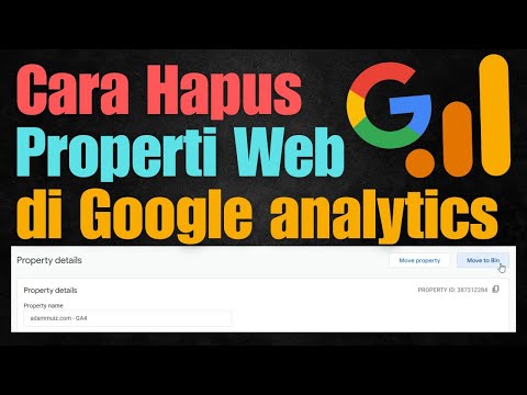 Cara Menghapus Properti di Google Analytics - Tutorial Blog