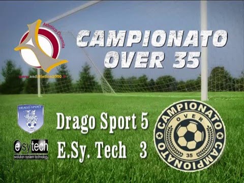 CAMPIONATO OVER 35 - SERIE A 4^GIORNATA - DRAGO SPORT VS E.SY.TECH 5 - 3