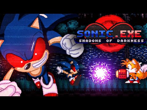 Sonic.EXE: Shadows of Darkness - Escaping from Exdarkeness! [DEMO]