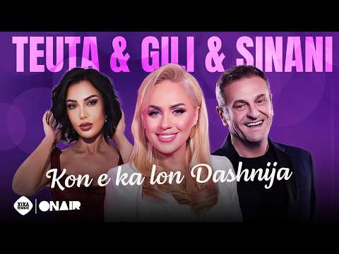 Teuta & Gili & Sinani - Kon e ka lon dashnija