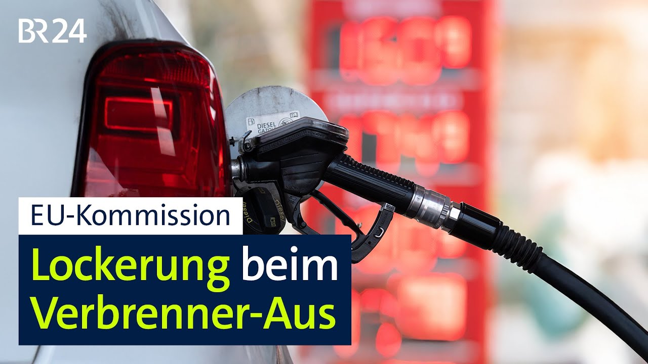EU-Kommission: Lockerung beim Verbrenner-Aus | BR24