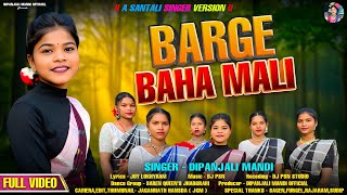 Download lagu BARGE BAHA MALI || NEW SANTALI VIDEO 2025-26 || DIPANJALI MANDI || DJ PSN STUDIO || JOY LOKHYRAM || mp3