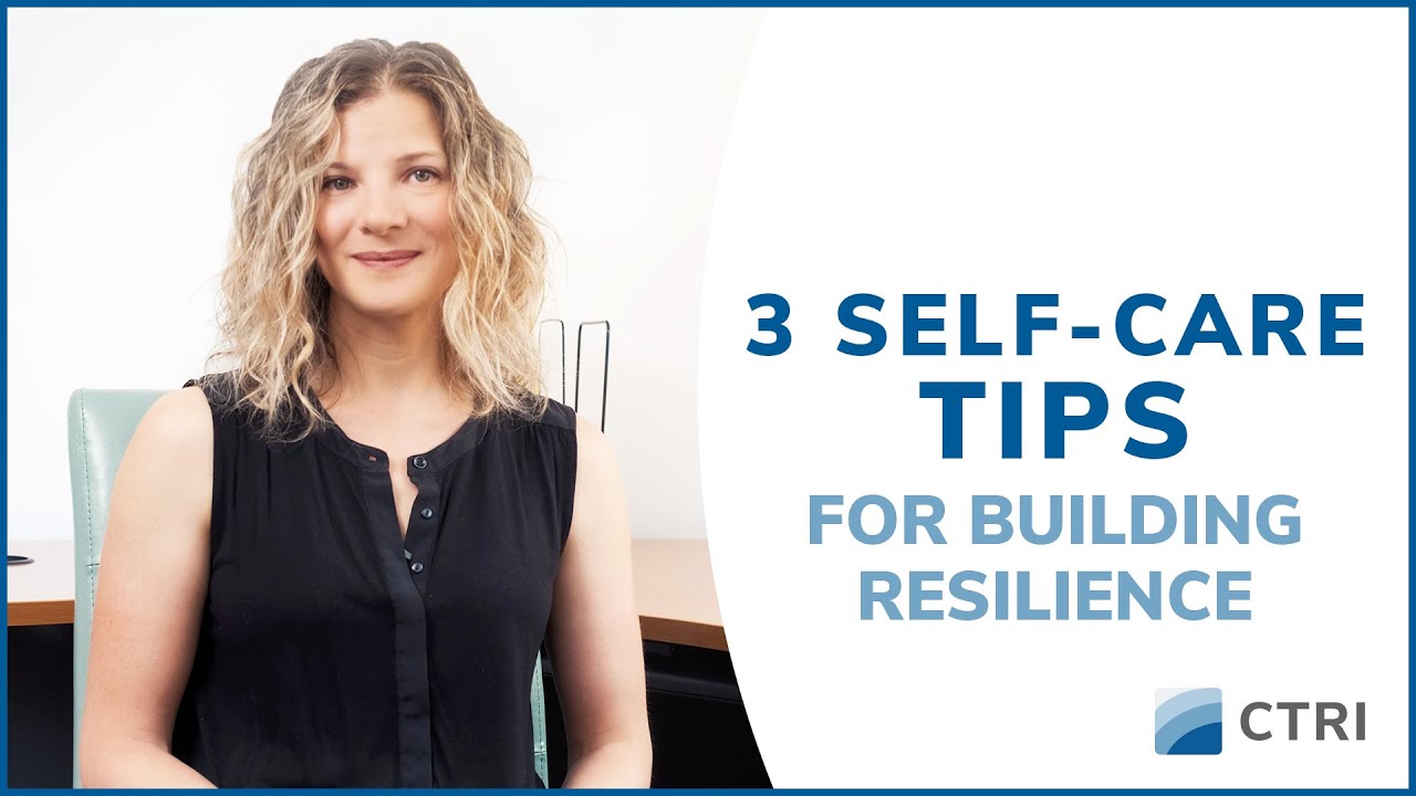 3 Self care Tips for Building Resilience