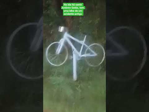 Na ida há santo Antônio Goiás, tem uma bike de um acidente antigo