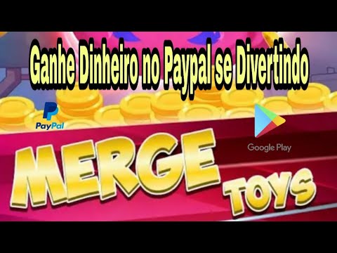 Saiu! Novo Aplicativo para Ganhar dinheiro no Paypal se divertindo / Merge Toys.
