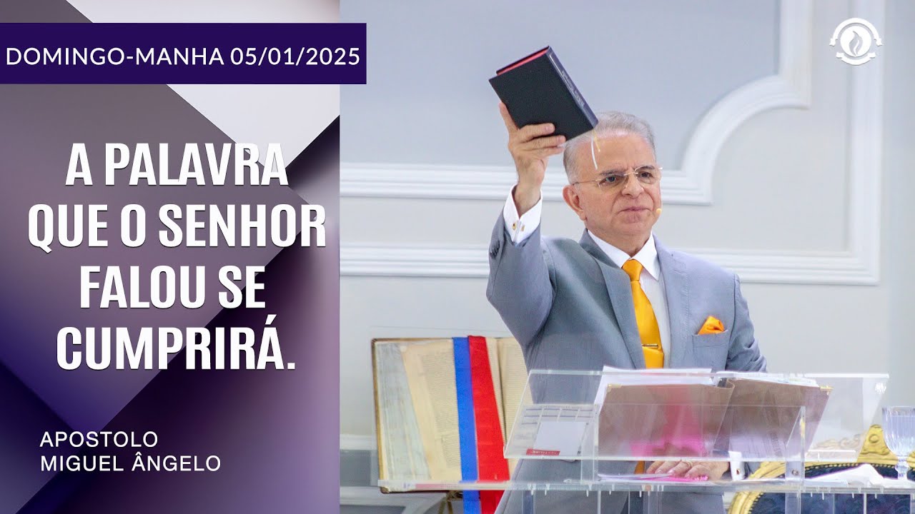 A Palavra que o Senhor falou se cumprirá. Domingo – 05/01/2025
