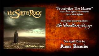 The Silent Rage - Proselytize The Masses (Official Premiere)
