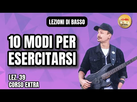 Lezioni di Basso #39 Corso Extra - 10 modi per esercitarsi su un brano