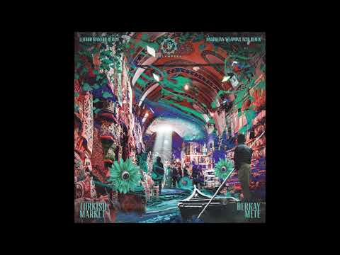 Berkay Mete - Turkish Market (Leonor Mantra Remix)
