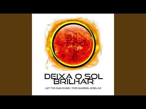 Let The Sunshine - Gabriel Brelaz