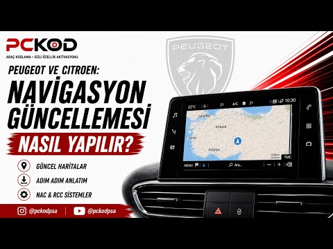 Peugeot Citroen Opel DS NAC Harita Güncelleme: Adım Adım Anlatım