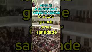 Hino 11 ccb terc v | A glóriosa e celeste cidade | #joaootaviorufino #louvor