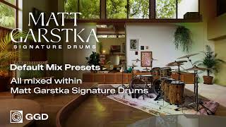 Video thumbnail for Matt Garstka Signature Drums - Mix Preset Demonstration by GGD