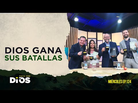 VayaConDios Ep.124 - Dios gana sus batallas