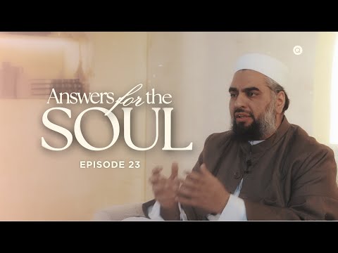 Answers for the Soul: Episode 23 - How Do I Protect My Heart From Becoming Hardened Due to Struggle? — Sh. AbdulNasir Jangda