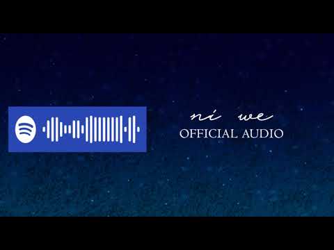 NI WE'- Official Audio