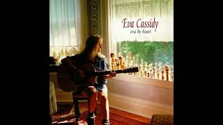✨Eva Cassidy- Say Goodbye🎷