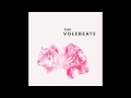 The Volebeats - Walk There