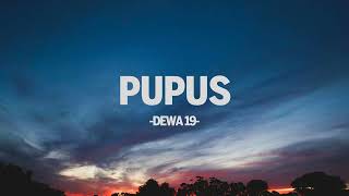 Download lagu Dewa 19 - Pupus I Lirik Indo mp3