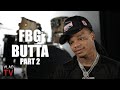 FBG Butta: I've Been Gangster Disciple Since 5, Hit the Block at 9, Dad was GD Too (Part 2)