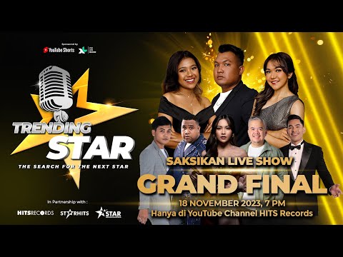 LIVE SHOW GRAND FINAL TOP 3 TRENDING STAR