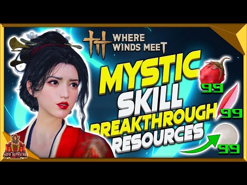 Where Winds Meet How To Get Breakthrough Materials For Your Mystic Skills - Best Way To Farm Them