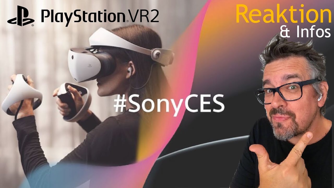mo fun VR - Playstation VR2 - Sony CES Pressekonferenz am 5. Januar 2023 / mo Reaktion
