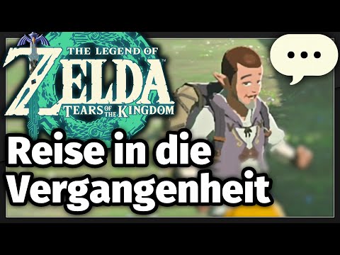 The Legend of Zelda: Tears of the Kingdom - Nebenaufgabe: Reise in die Vergangenheit