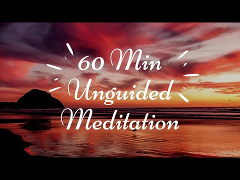 Unguided Meditation 60 Minutes | Unguided Meditation Music