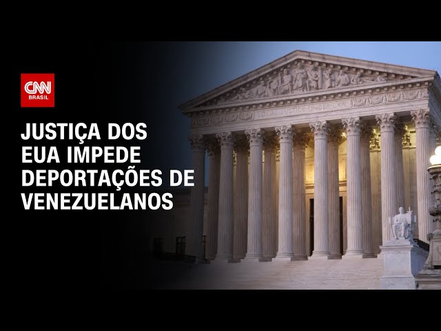 EUA: Suprema Corte bloqueia Trump de deportar imigrantes sob lei de 1798 | AGORA CNN