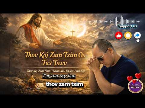 Thov Koj Zam Kuv Lub txim // nkauj sau tshiab 2026 #nkaujqhuasvajtswv