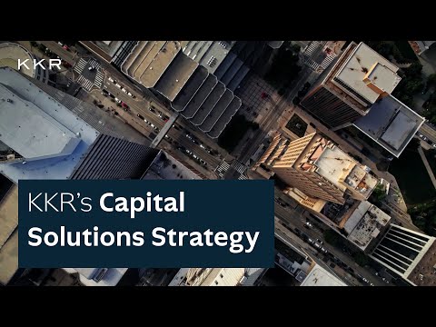 KKR's Capital Solutions Strategy