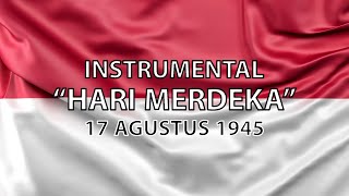 Download lagu INSTRUMENTAL LAGU 'HARI MERDEKA' 17 AGUSTUS TAHUN 45 mp3