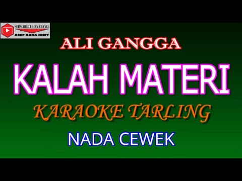 KARAOKE TARLING KALAH MATERI ALI GANGGA NADA CEWEK
