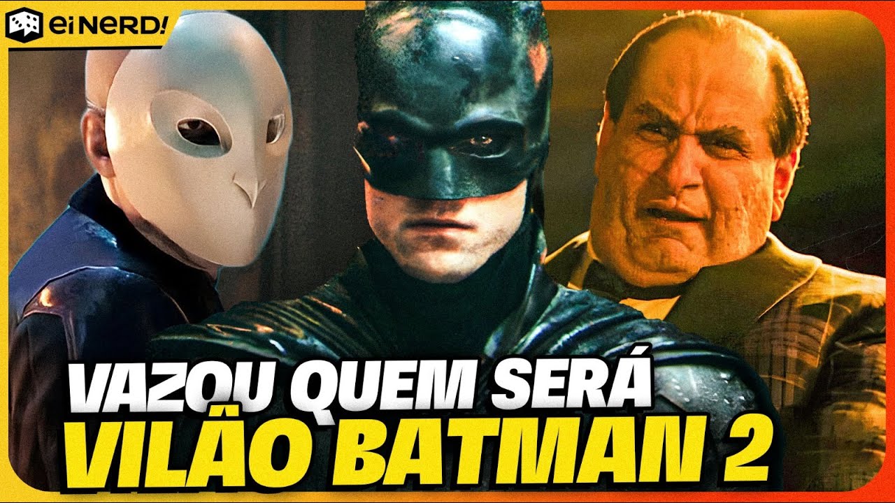 VAZOU O VILÃO DE THE BATMAN 2! VOCÊ CONHECE A CORTE DAS CORUJAS?