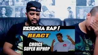RESENHA RAP! - REACT/ANÁLISE - Perfil #4 - Choice - Super Hip Hop (Prod. Legua$)