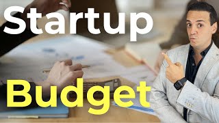 How To Build A Startup Company Budget! A Step-By-S