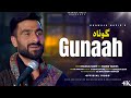 Gunaah Khawaja Nazir Shahid Vaakhs Dopmas Khoran Be Naam Hai New Kashmiri Song